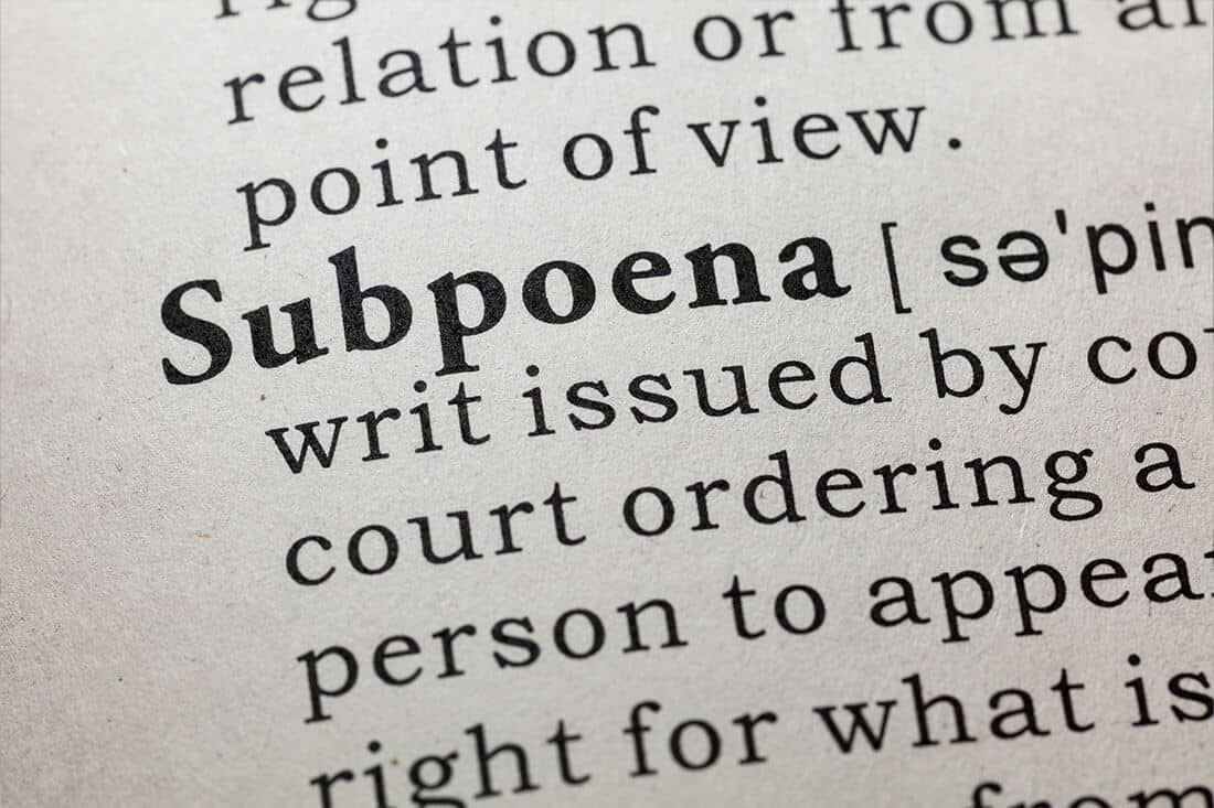 I Have Been Subpoenaed; What Do I Have to Do?